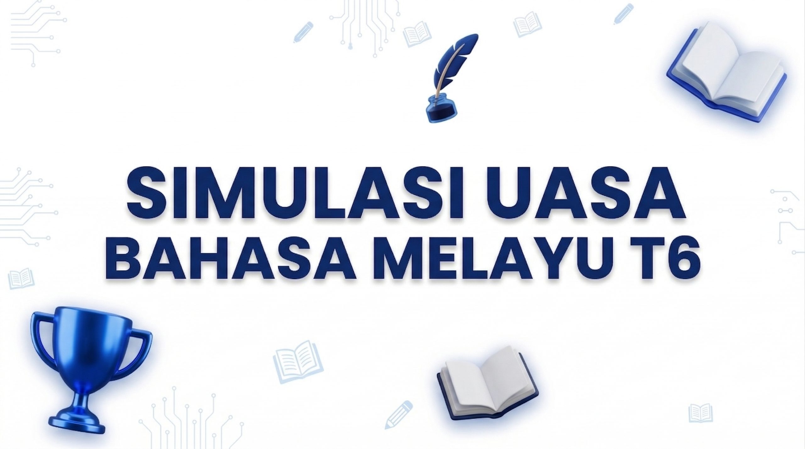 Simulasi UASA – Bahasa Melayu – Tahun 6
