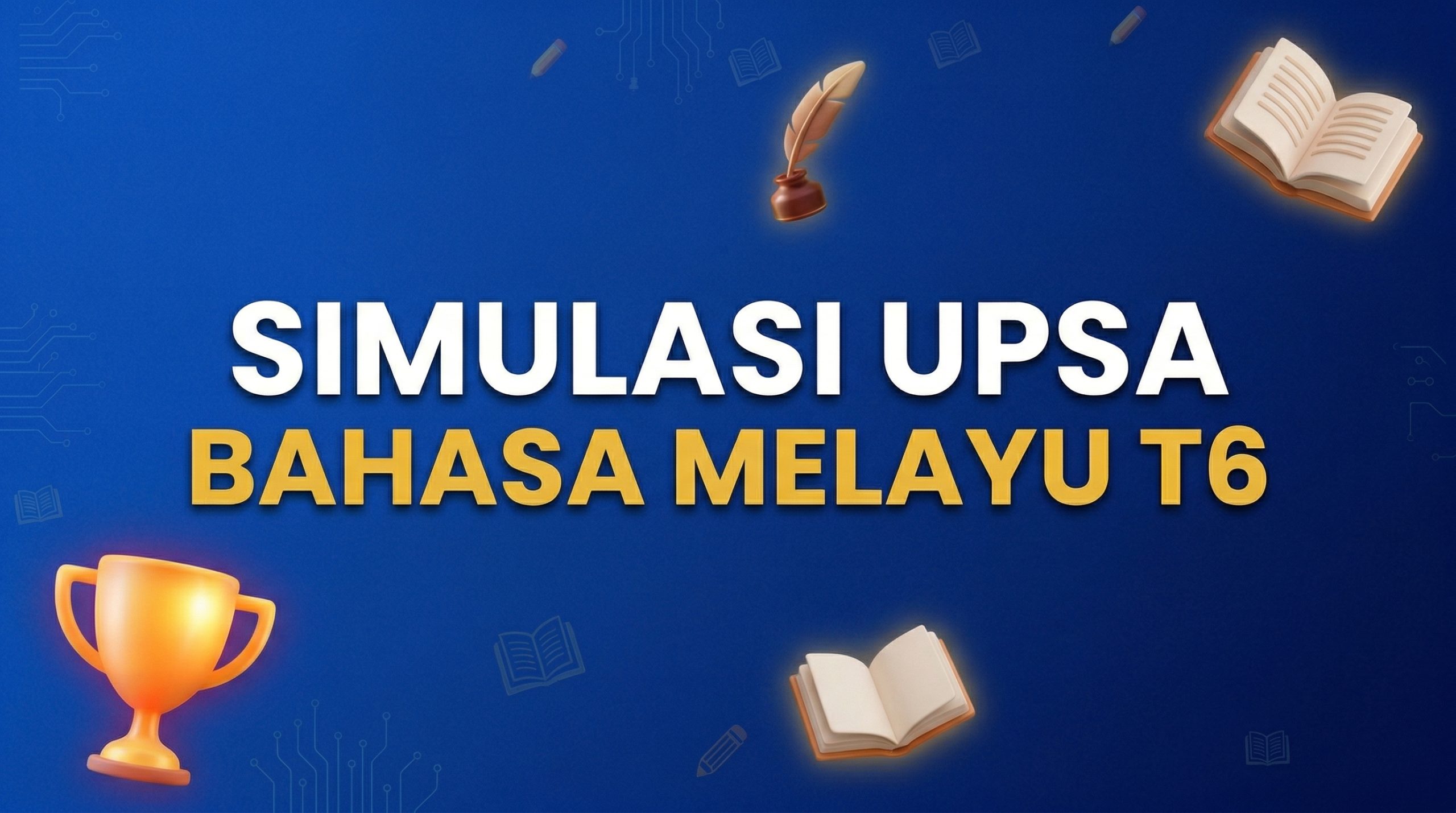 Simulasi UPSA – Bahasa Melayu – Tahun 6